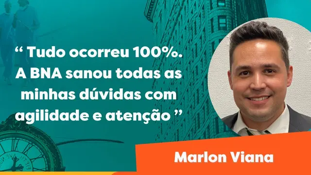 Depoimento de Marlon Viana sobre o processo com a BNA