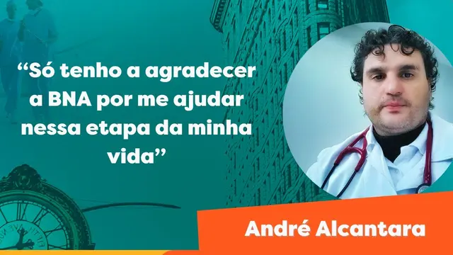 Depoimento de Andre Alcantara, enfermeiro orientado pela BNA